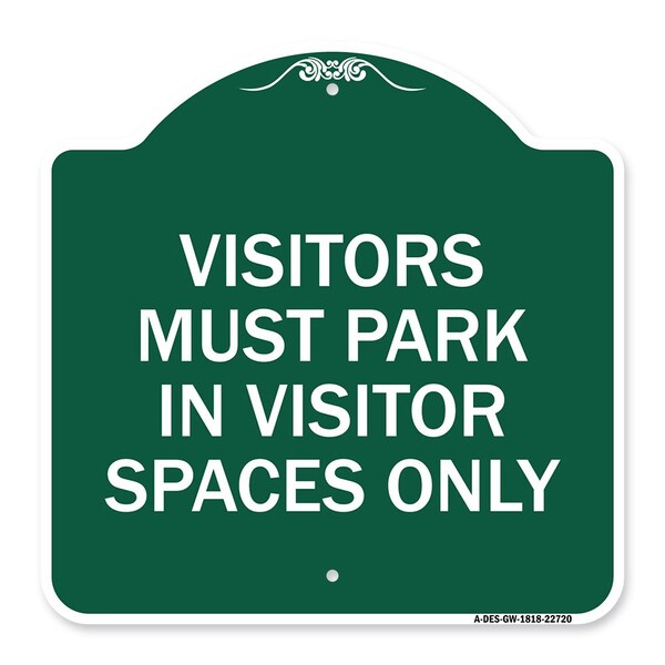 Visitors Parking Visitors Must Park in Visitor Spaces Heavy-Gauge Alum, 18" x 18", GW-1818-22720
